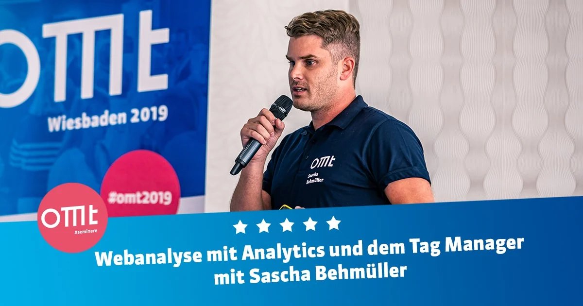 Webanalyse mit Analytics & dem Tag Manager mit Sascha Behmüller