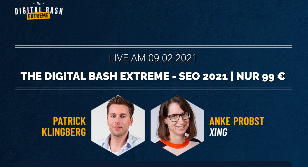 The Digital Bash EXTREME SEO 2021 Online Marketing Termine