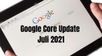 Google Core Update Juli 2021