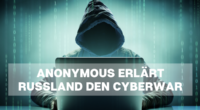 Anonymous erklärt Russland den Cyberkrieg